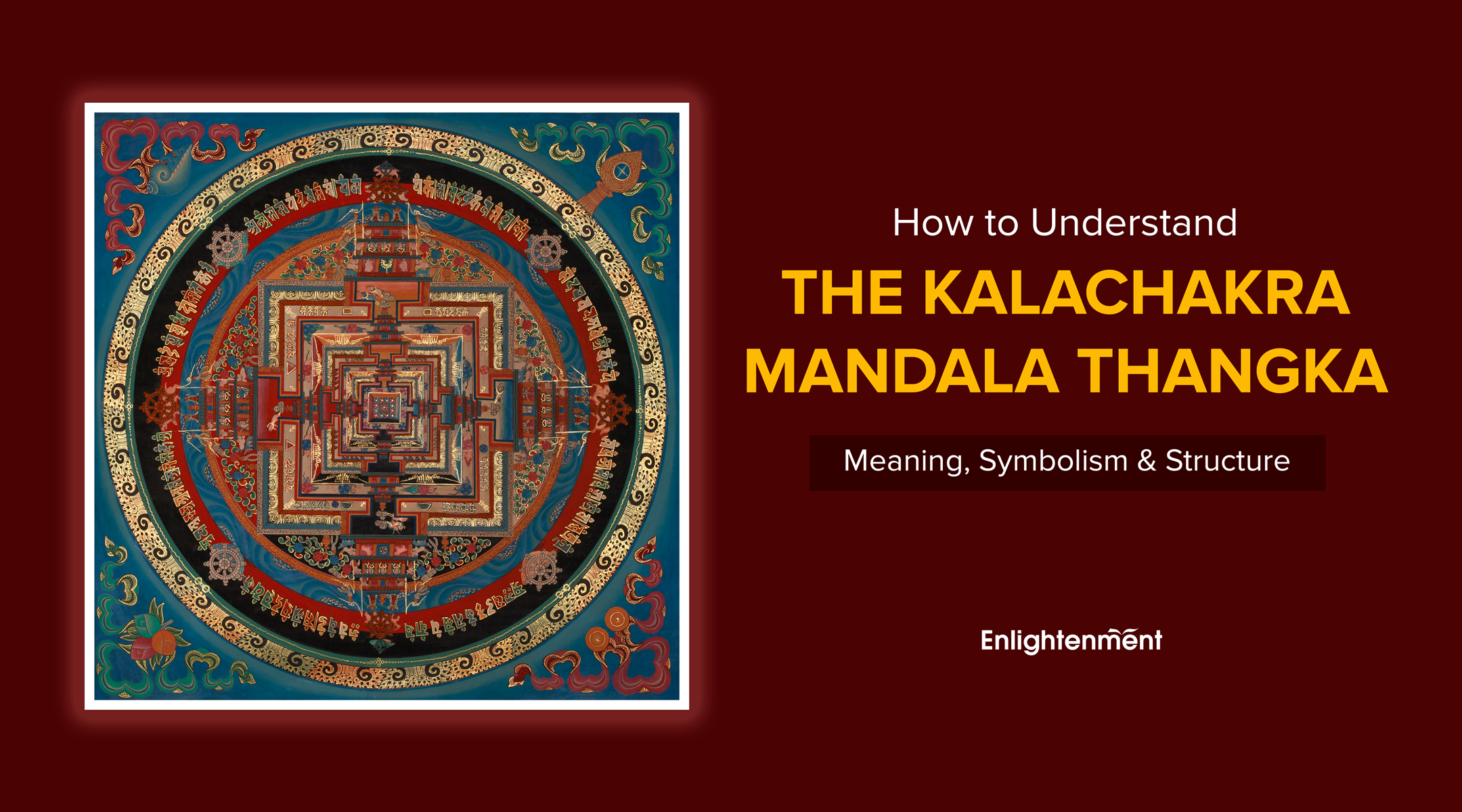 How to Understand the Kalachakra Mandala Thangka: Meaning, Symbolism &