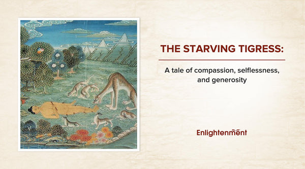 The Starving Tigress: A Tale of Compassion, Selflessness, and Generosity