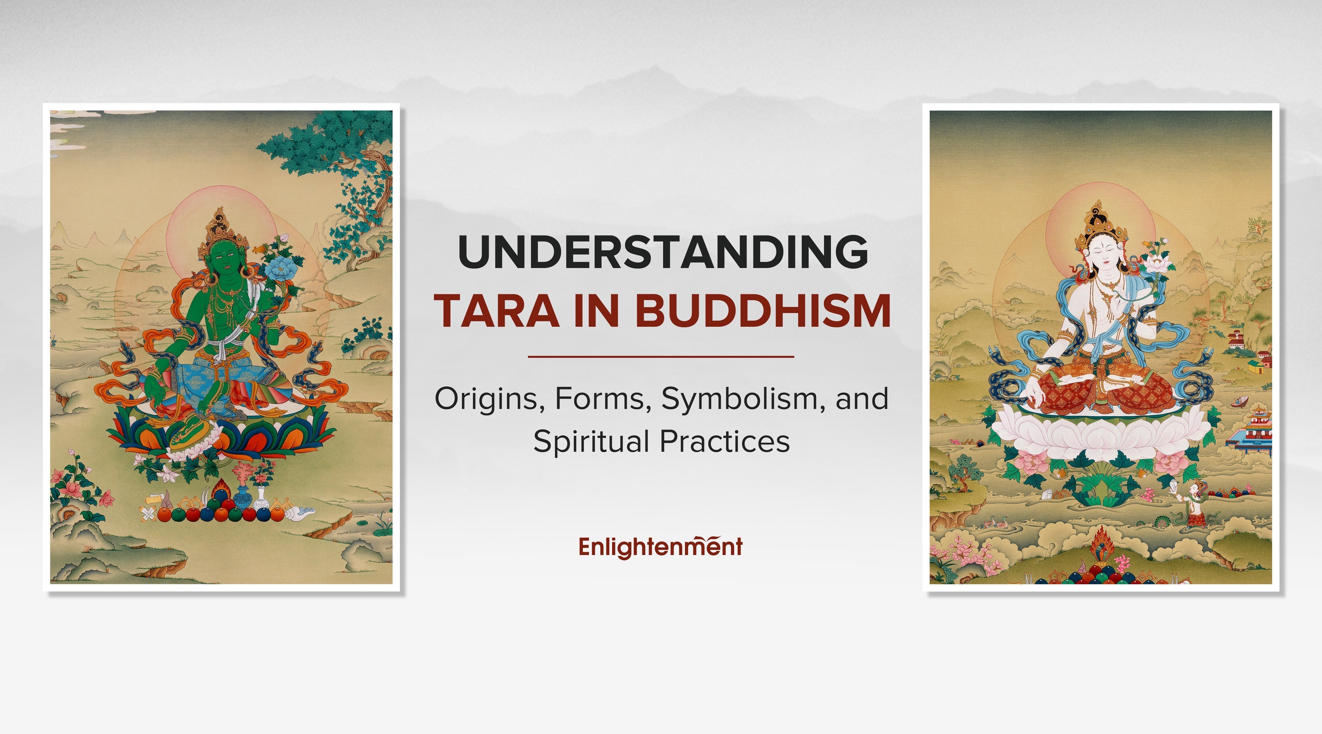 Understanding Tara in Buddhism: Origins, Forms, Symbolism, and Spiritual Practices