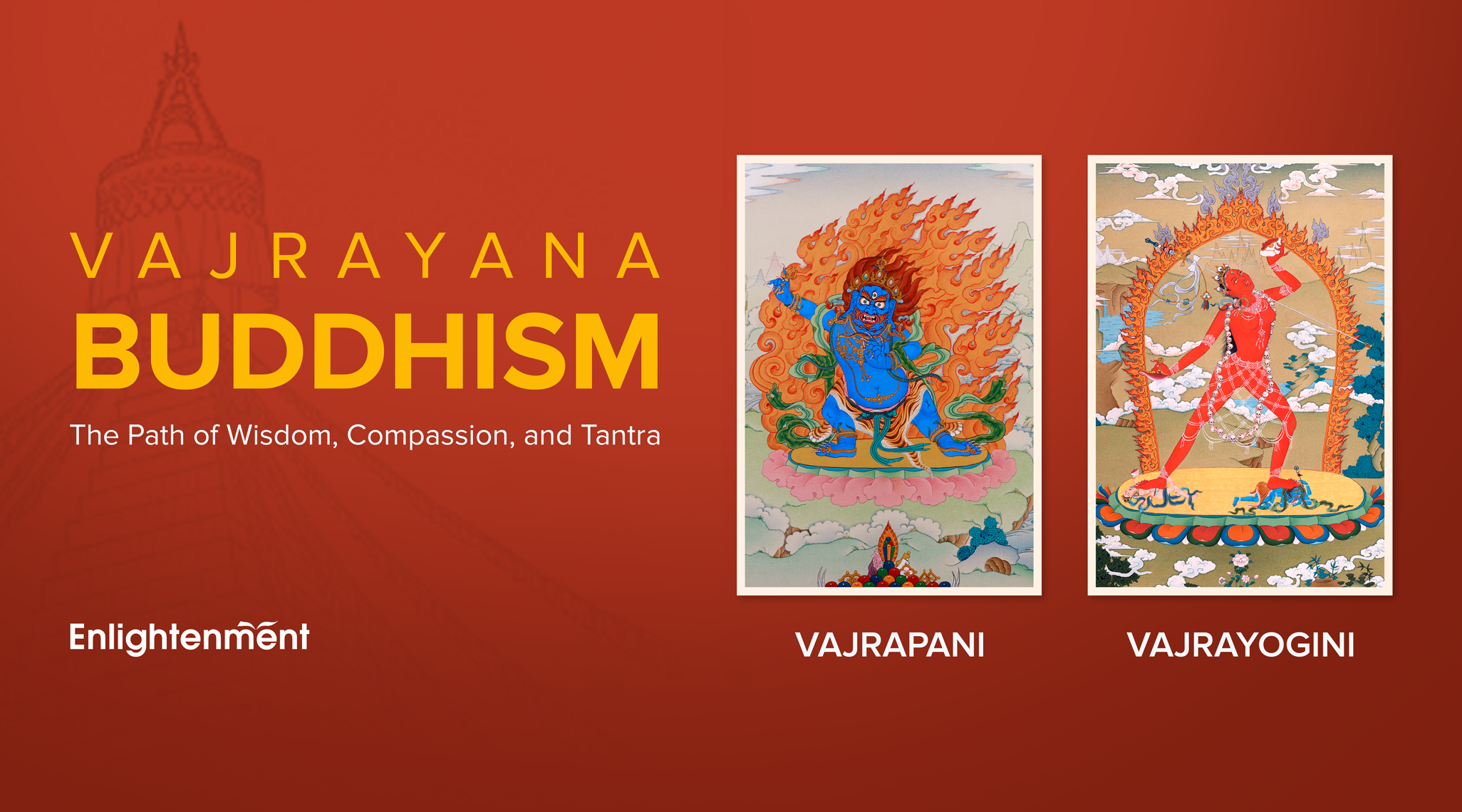 Vajrayana Buddhism: The Path of Wisdom, Compassion, and Tantra