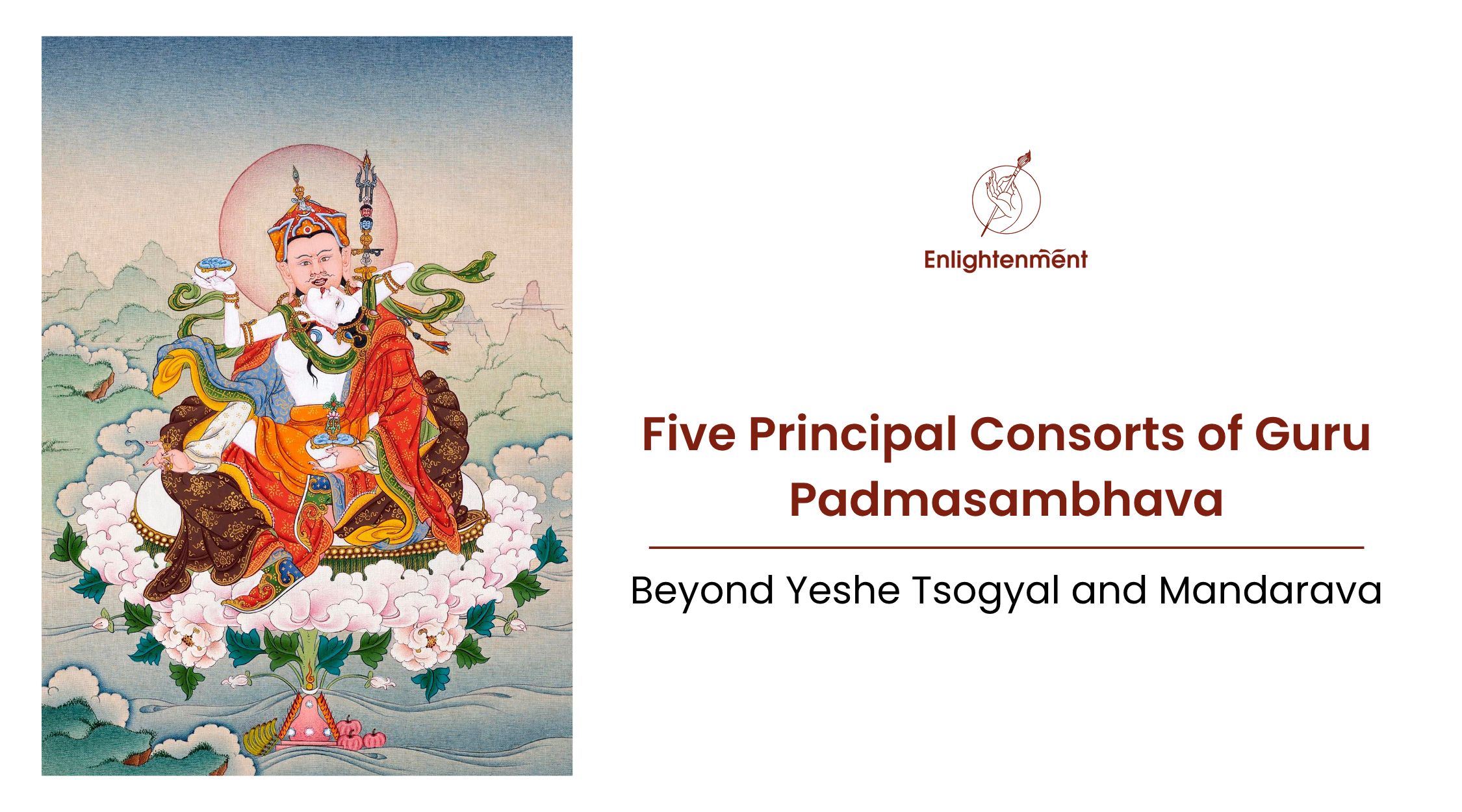 5 Principal Consorts of Guru Padmasambhava blog