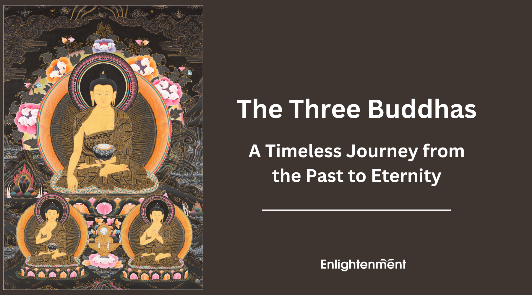 The Eternal Presence of the Three Buddhas