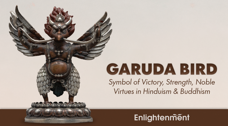 Garuda Bird: Symbol of Victory, Strength, Noble Virtues in Hinduism & Buddhism