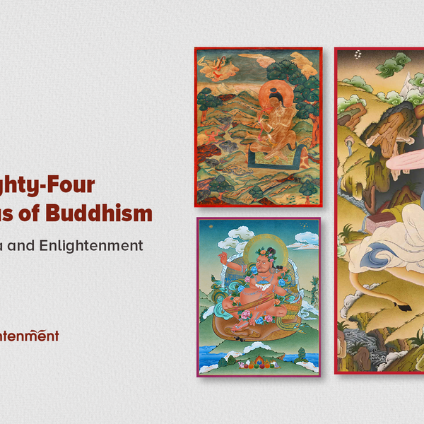 The Eighty-Four Mahasiddhas of Buddhism: Masters of Tantra and Enlight
