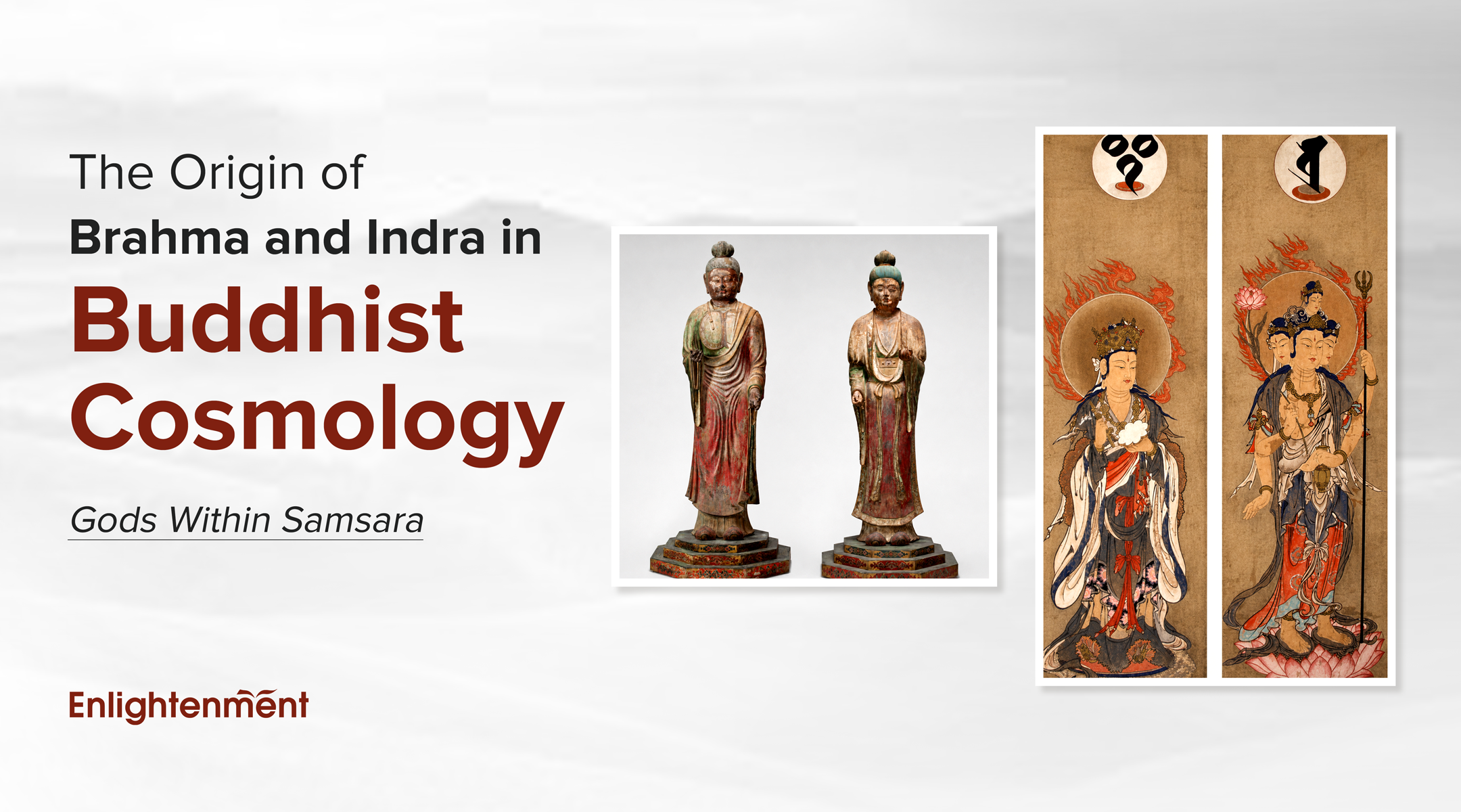 The Origin of Brahma and Indra in Buddhist Cosmology: Gods Within Samsara