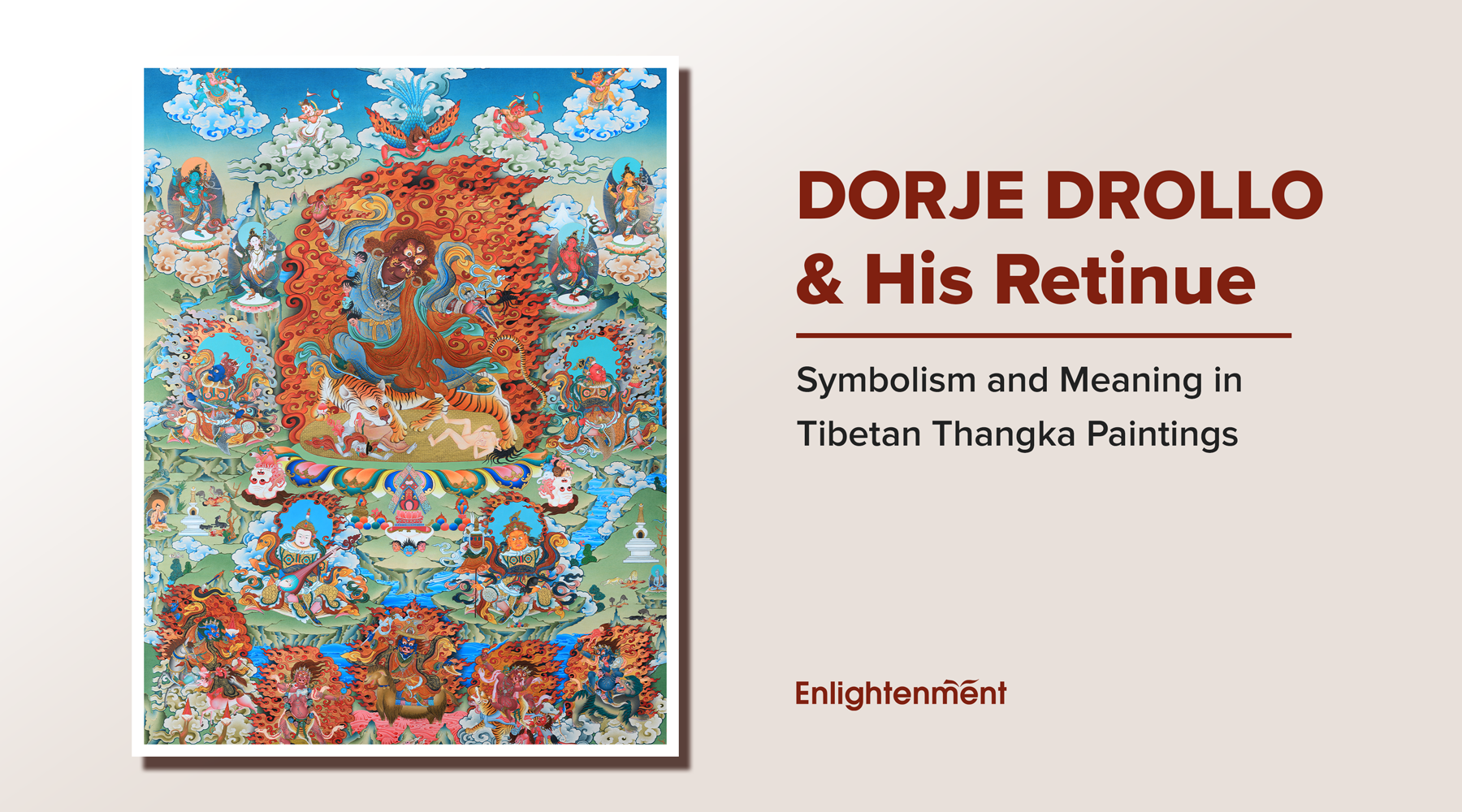 Dorje Drollo and His Retinue: Symbolism and Meaning in Tibetan Thangka Paintings