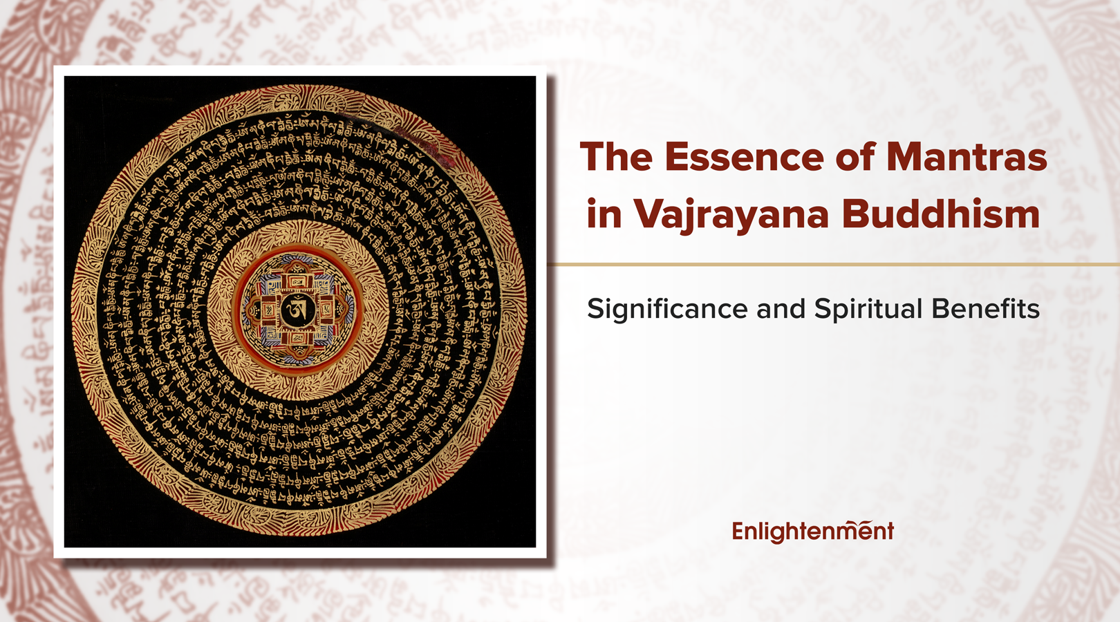 The Essence of Mantras in Vajrayana Buddhism: Significance and Spiritual Benefits