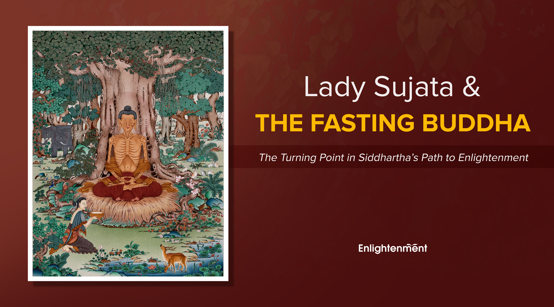 Lady Sujata and the Fasting Buddha: The Turning Point in Siddhartha’s Path to Enlightenment