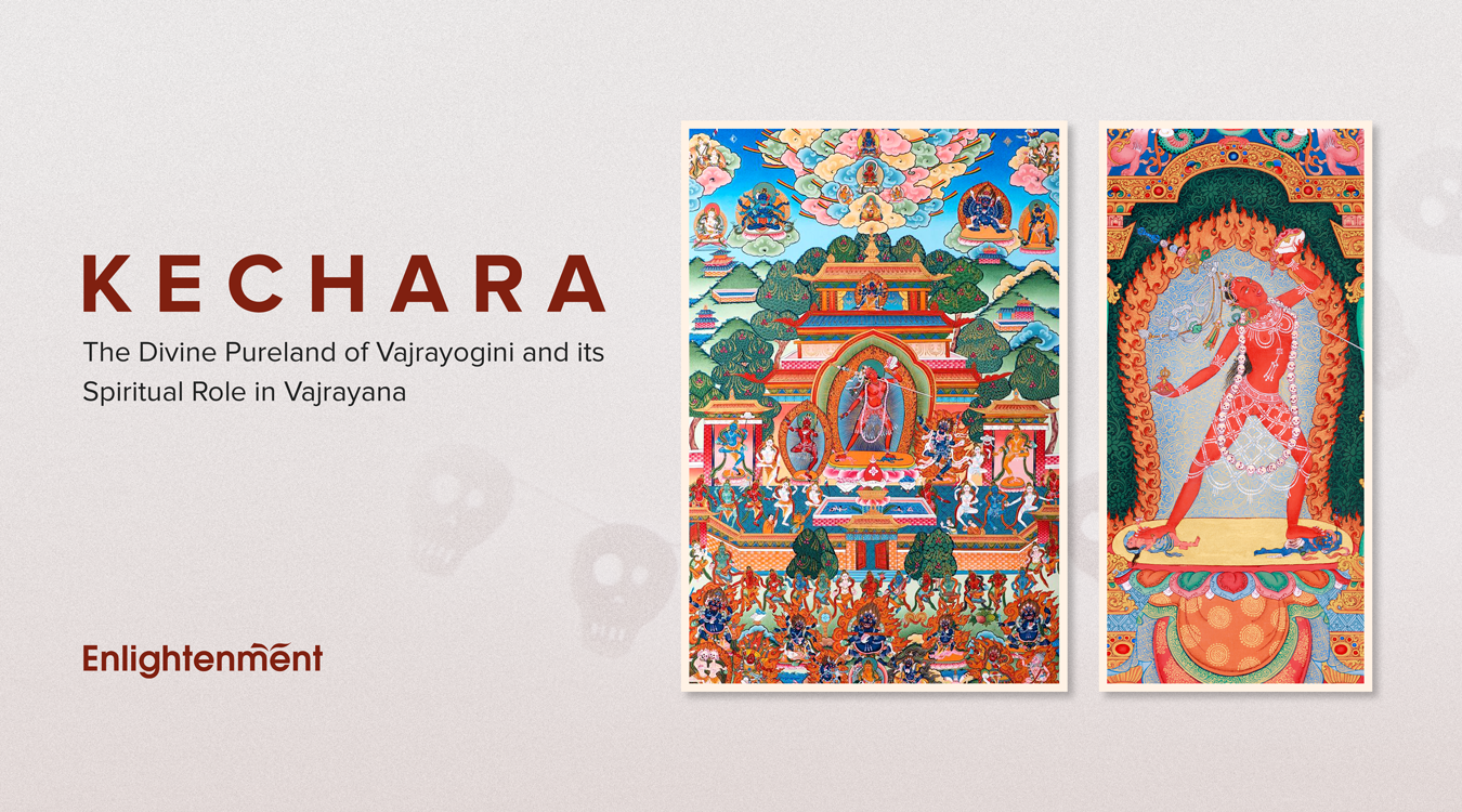 Kechara: The Divine Pureland of Vajrayogini and its Spiritual Role in Vajrayana