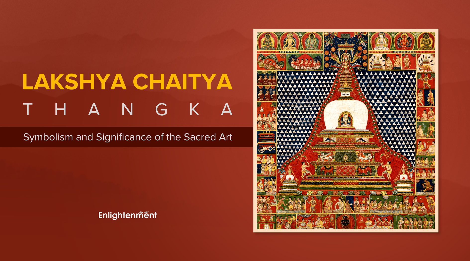 Lakshya Chaitya Thangka: Symbolism and Significance of the Sacred Art