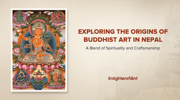 Exploring the Origins of Buddhist Art in Nepal: A Blend of Spirituality and Craftsmanship