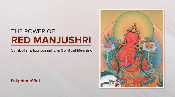 The Power of Red Manjushri: Symbolism, Iconography, and Spiritual Meaning