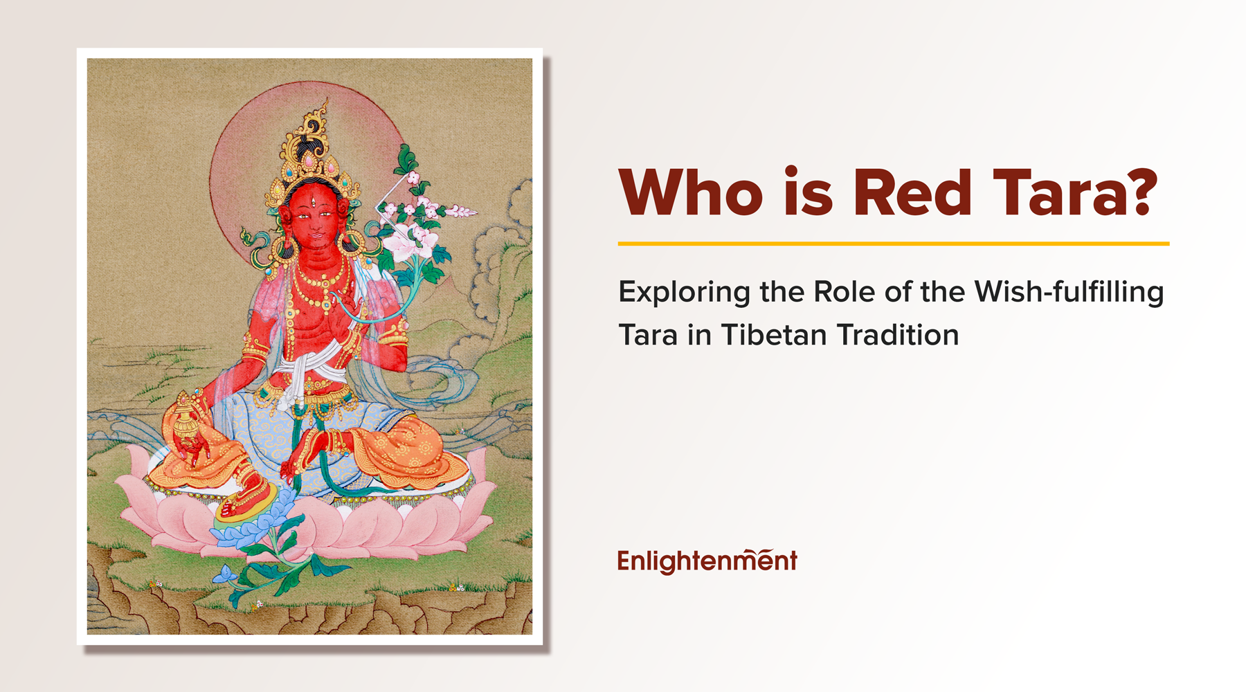 Who is Red Tara? Exploring the Role of the Wish-Fulfilling Tara in Tibetan Tradition