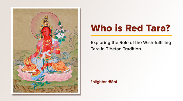 Who is Red Tara? Exploring the Role of the Wish-Fulfilling Tara in Tibetan Tradition
