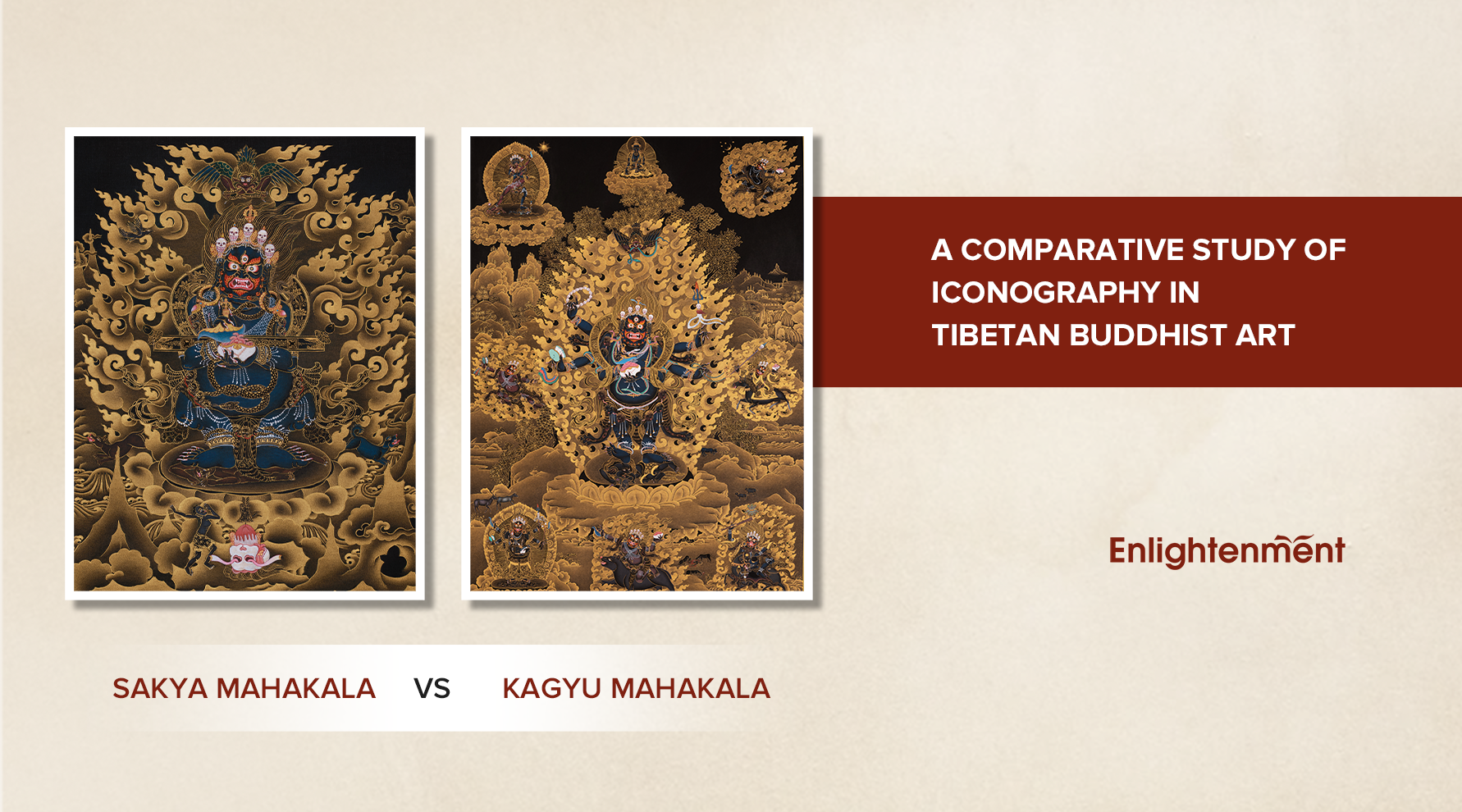 Sakya Mahakala vs. Kagyu Mahakala: A Comparative Study of Iconography in Tibetan Buddhist Art