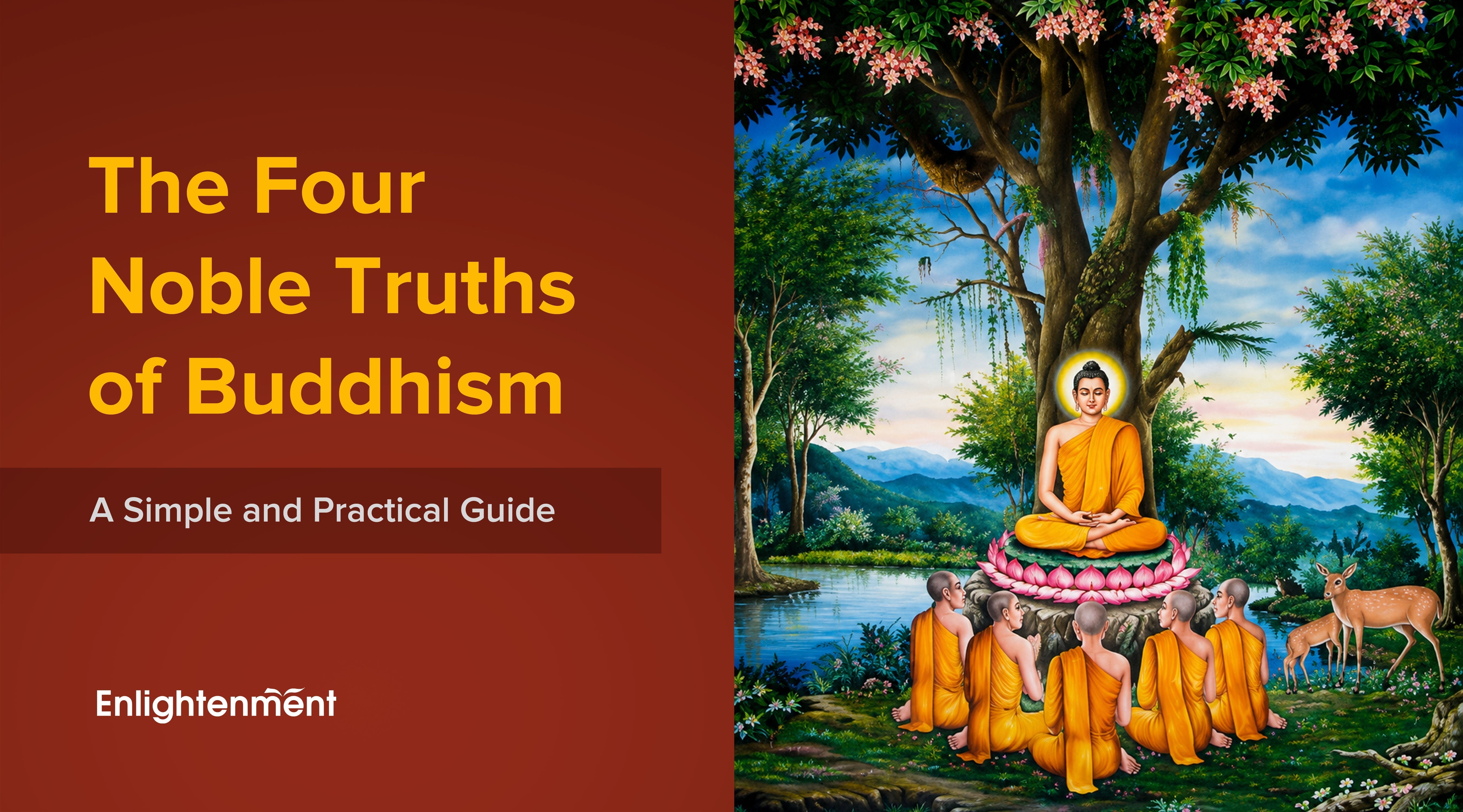 The Four Noble Truths of Buddhism: A Simple and Practical Guide