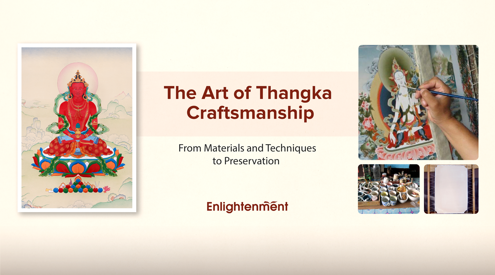 The Art of Thangka Craftsmanship: From Materials and Techniques to Preservation