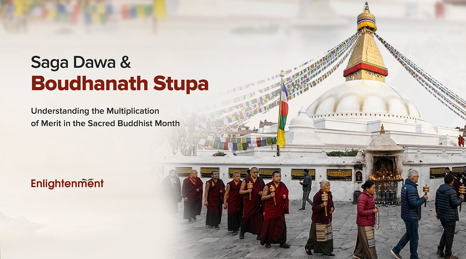Saga Dawa and Boudhanath Stupa: Understanding the Multiplication of Merit in the Sacred Buddhist Month