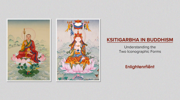 Ksitigarbha in Buddhism: Understanding the Two Iconographic Forms