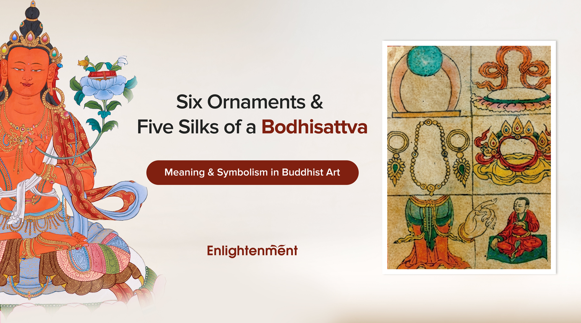 Six Ornaments and Five Silks of a Bodhisattva: Meaning and Symbolism in Buddhist Art