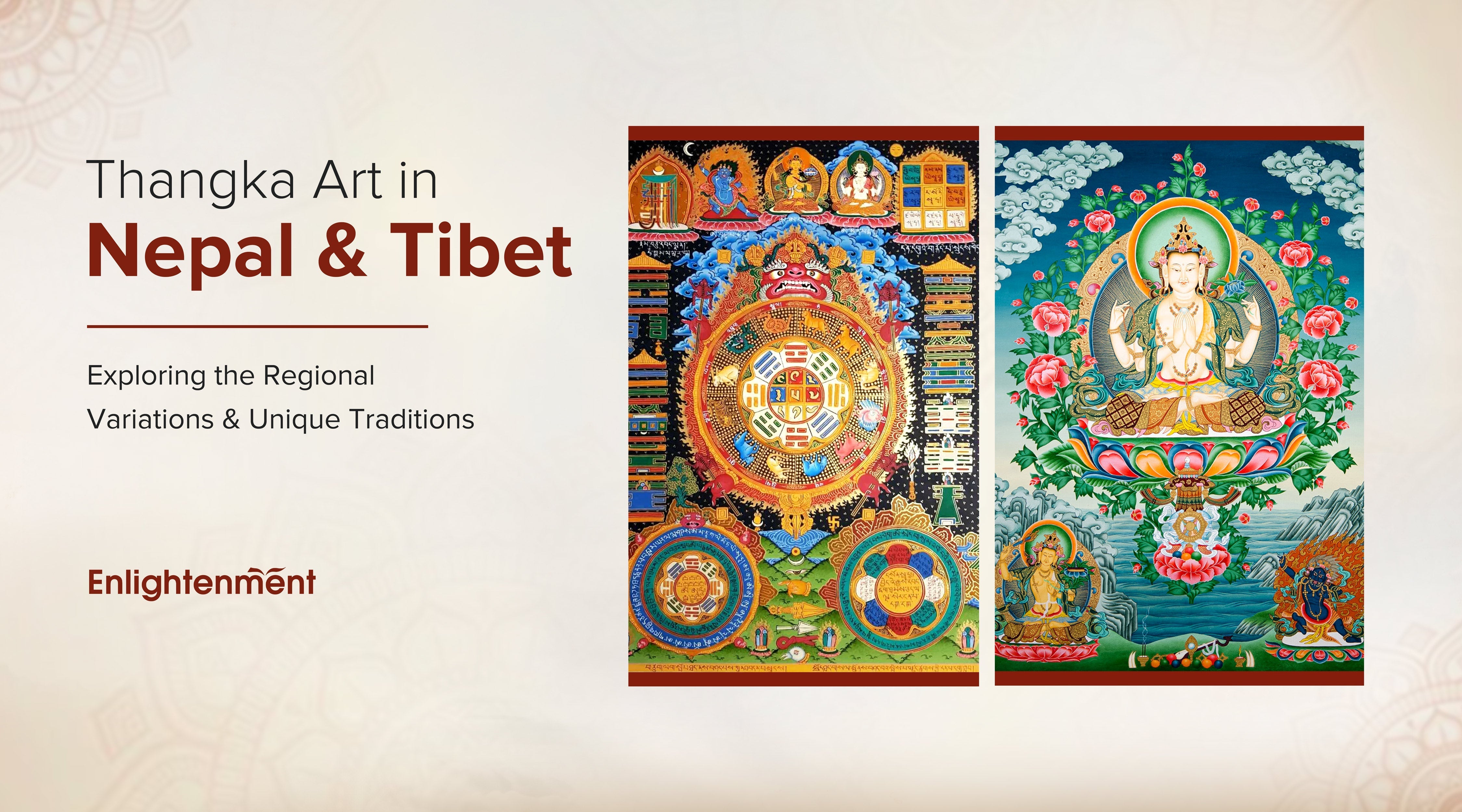 Thangka Art in Nepal and Tibet: Exploring the Regional Variations and Unique Traditions