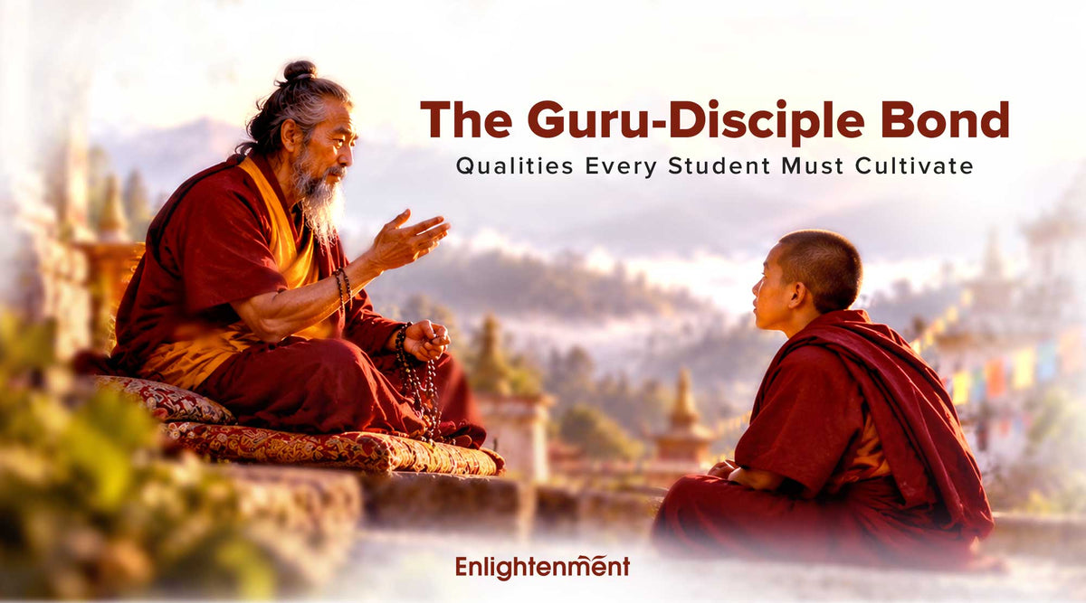 The Guru-Disciple Bond: Qualities Every Student Must Cultivate
