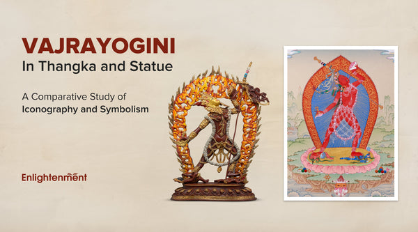 Vajrayogini in Thangka and Statue: A Comparative Study of Iconography and Symbolism
