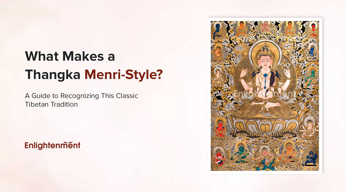 What Makes a Thangka Menri-Style? A Guide to Recognizing This Classic Tibetan Tradition