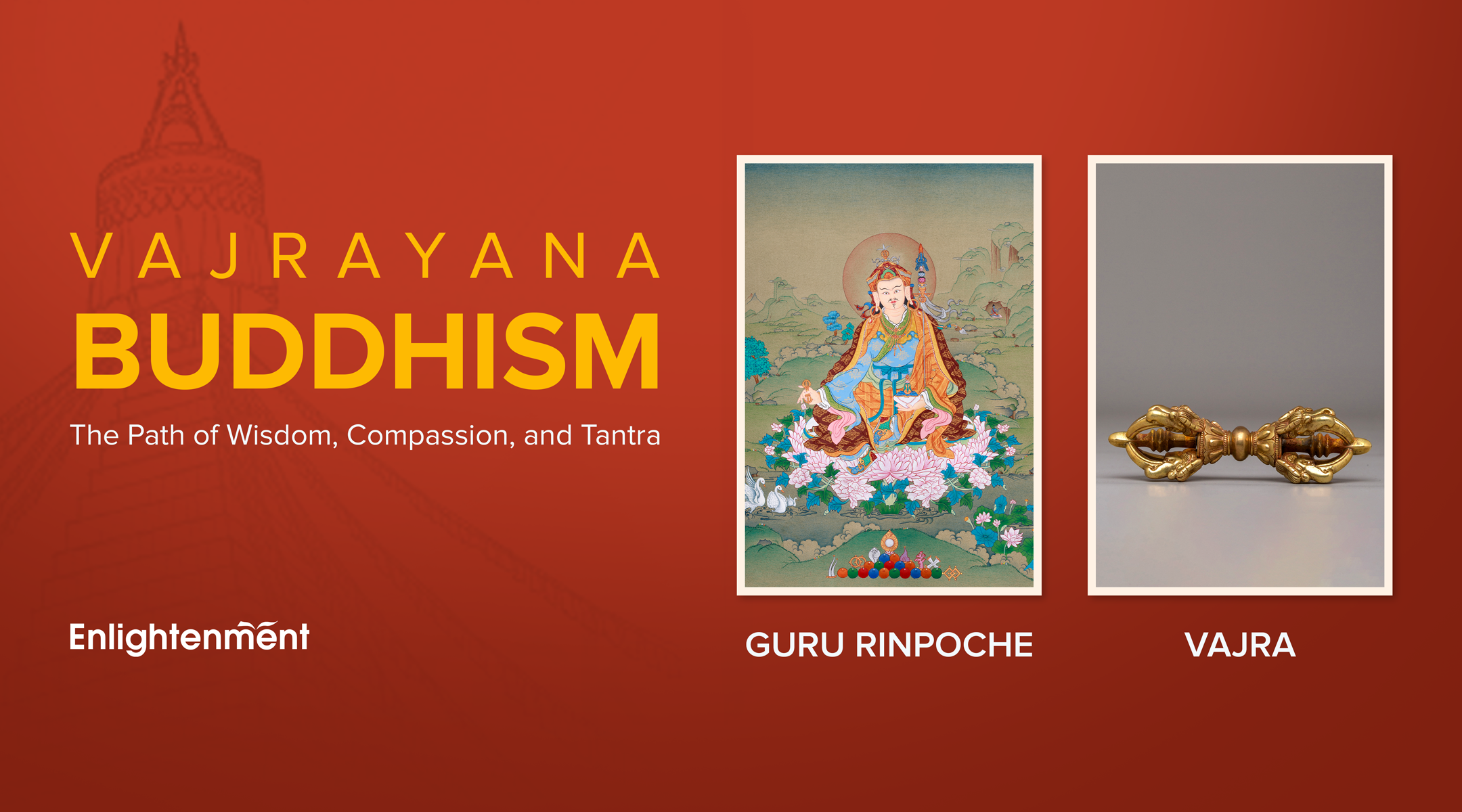 Vajrayana Buddhism: The Path of Wisdom, Compassion, and Tantra