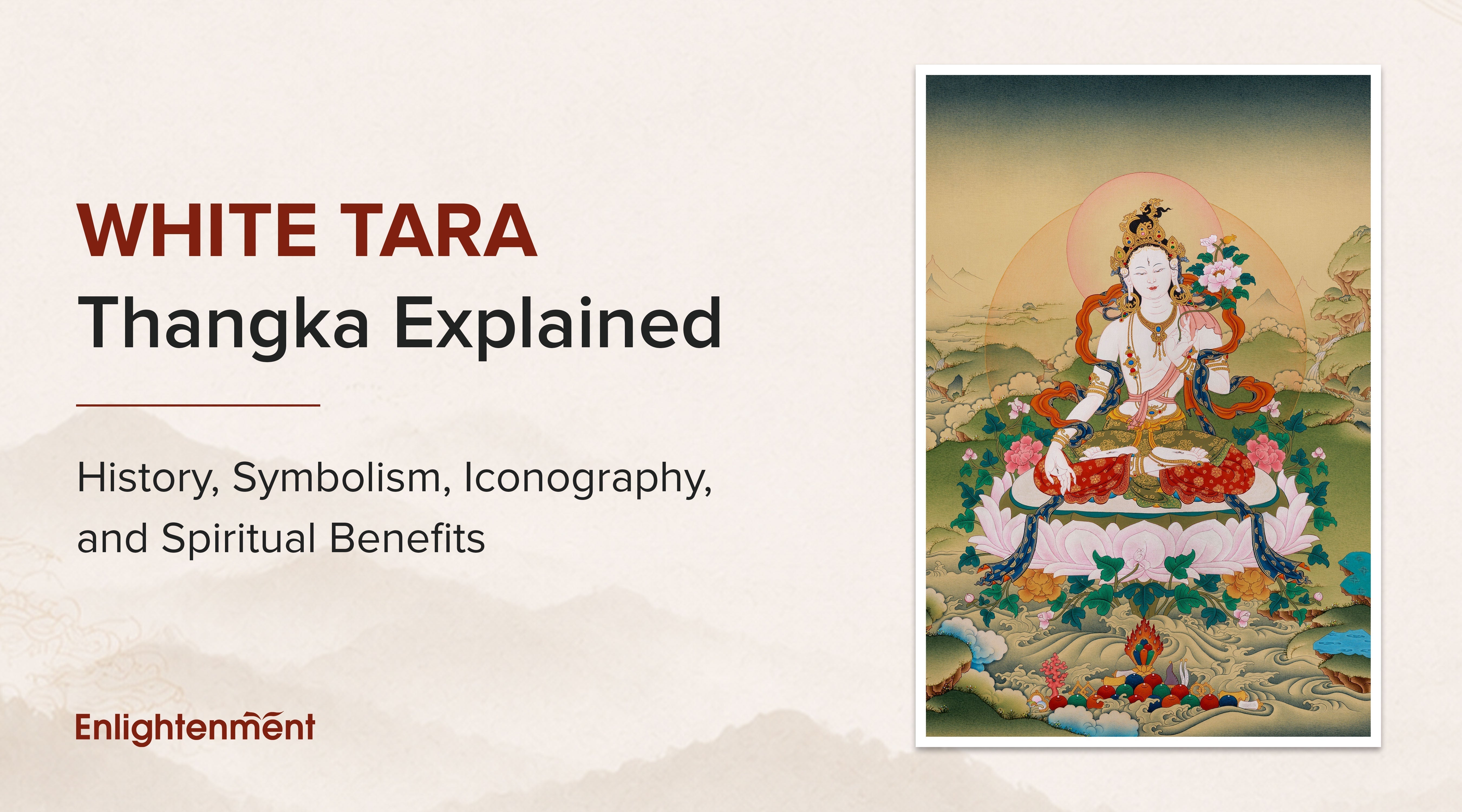 White Tara Thangka Explained: History, Symbolism, Iconography, and Spiritual Benefits