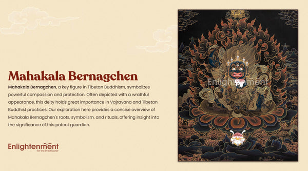 Mahakala Bernagchen: Embracing the Fierce Protector in Tibetan Buddhism