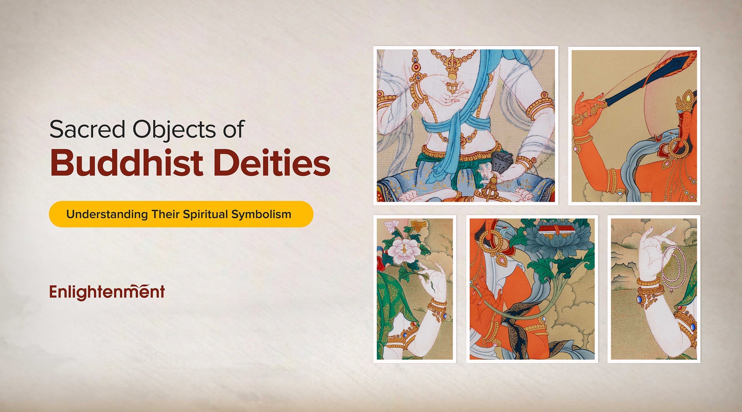 Sacred Objects of Buddhist Deities: Understanding Their Spiritual Symbolism