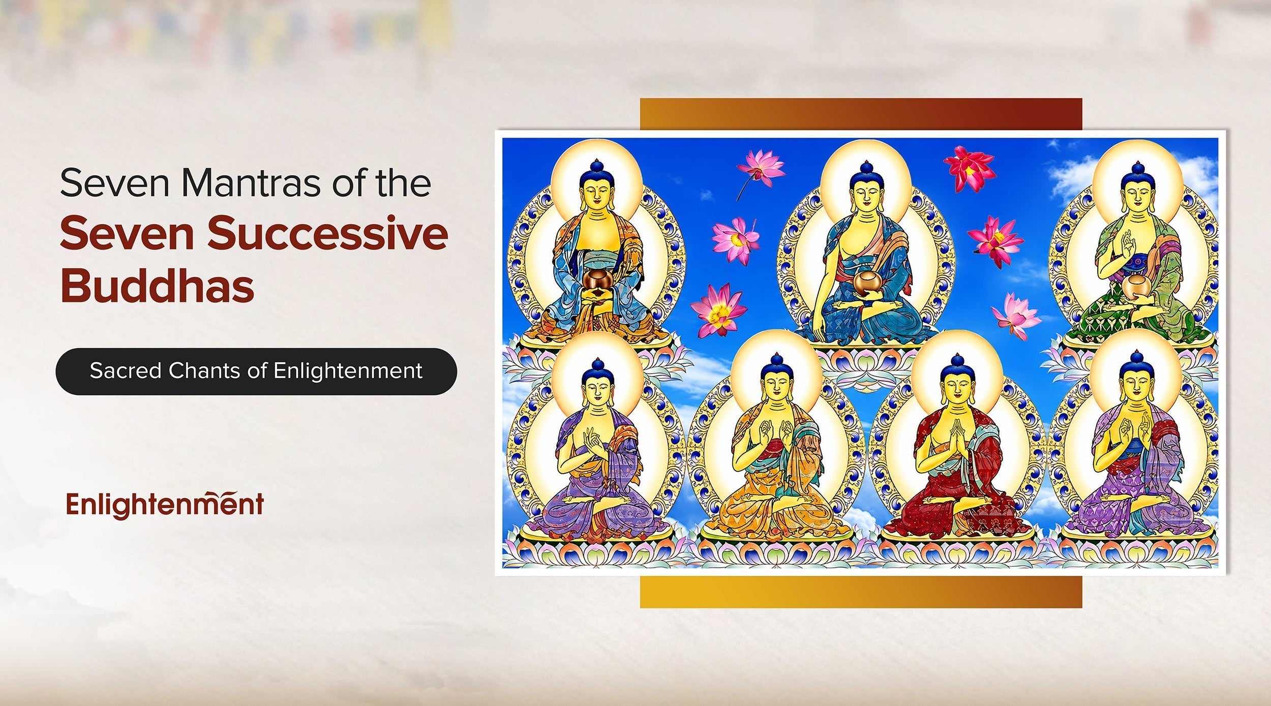 Seven Mantras of the Seven Successive Buddhas: Sacred Chants of Enlightenment