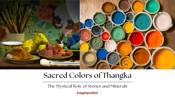 Sacred Colors of Thangka: The Mystical Role of Stones and Minerals