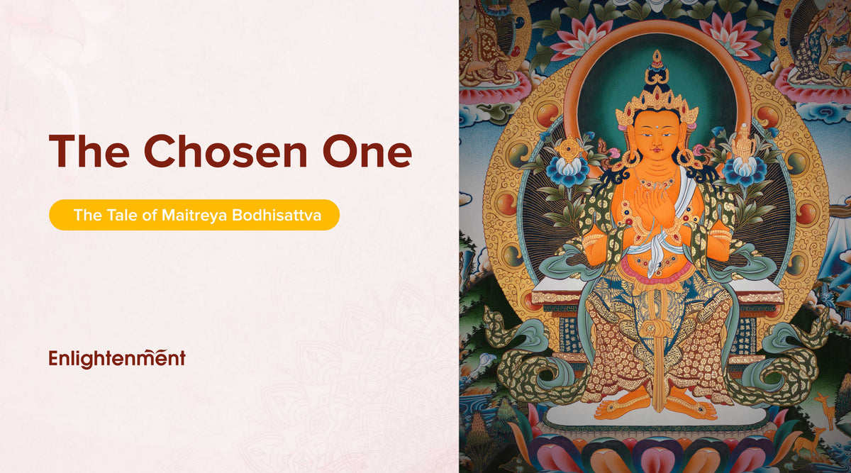 The Chosen One The Tale of Maitreya Bodhisattva