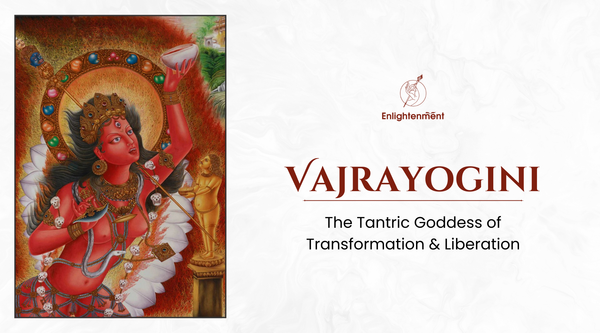 Vajrayogini: The Tantric Goddess of Transformation and Liberation