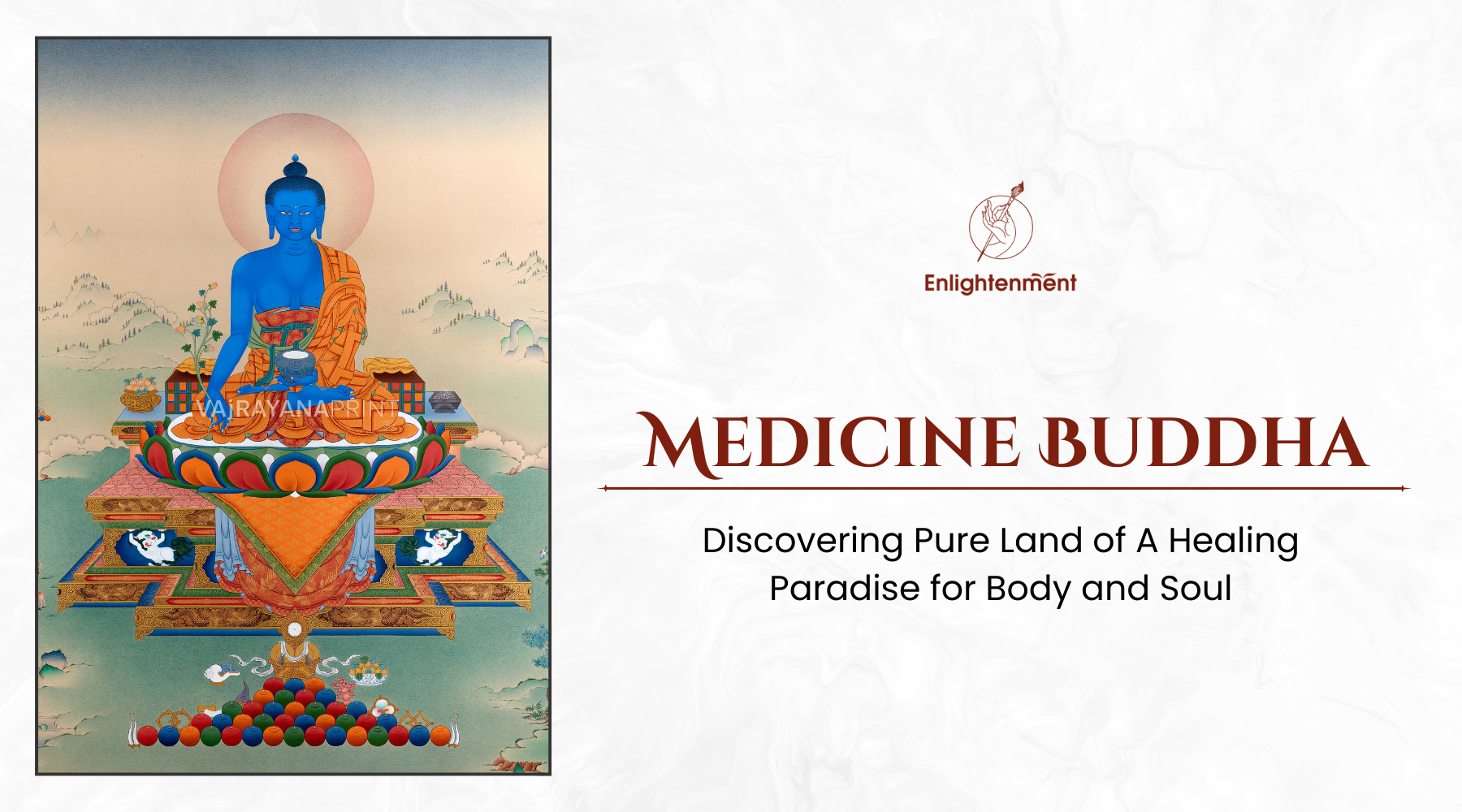 Medicine Buddha: Discovering Pure Land of A Healing Paradise for Body and Soul