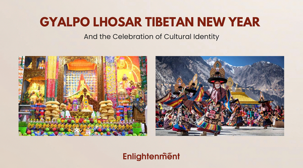 Gyalpo Lhosar: Tibetan New Year and the Celebration of Cultural Identity