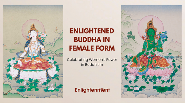 Enlightened Buddha in Female Form: Celebrating Women's Power in Buddhism