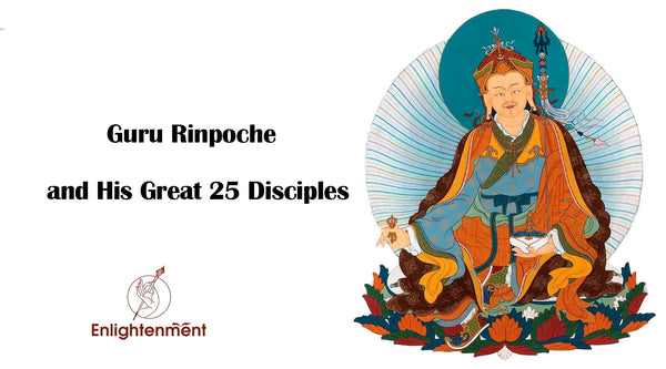 Guru Rinpoche and His Great 25 Disciples
