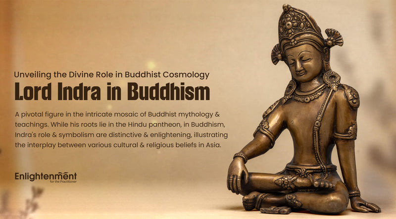 Lord Indra in Buddhism: Unveiling the Divine Role in Buddhist Cosmology
