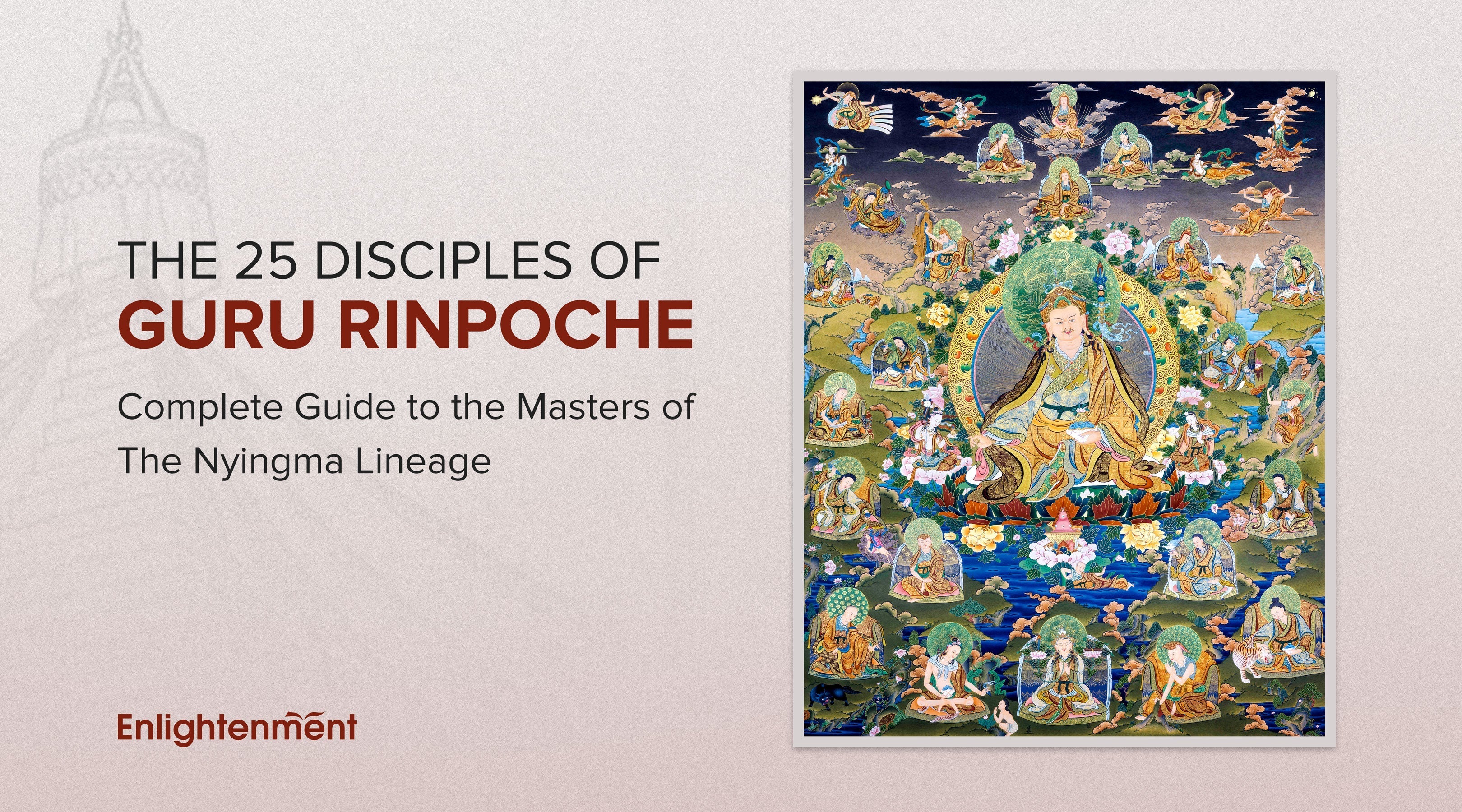The 25 Disciples of Guru Rinpoche: Complete Guide to the Masters of the Nyingma Lineage